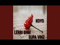 Koyo Feat Supa Vinz Deluxe Version