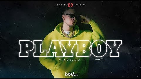 CORONA - PLAYBOY (OFFICIAL VIDEO)