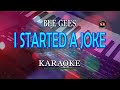 I STARTED A JOKE [ KARAOKE ] - THE BEE GEES@nuansamusikkaraoke