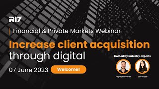 Webinar: Increase Client Acquisition in Financial & Private Markets Through Digital