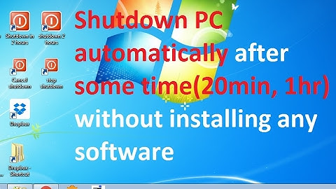 Shutdown PC automatically after some time without installing any software