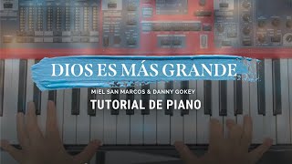DIOS ES MAS GRANDE - Tutorial de Piano - Miel San Marcos