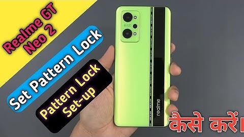 How To Set Pattern Lock in Realme GT Neo 2,Realme GT Neo 2 Me Pattern Lock Keise Lagaen,Pattern Lock