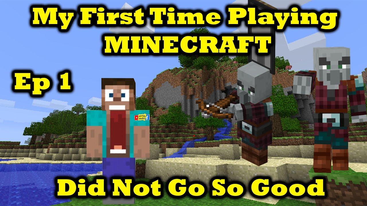 I Have NEVER Played Minecraft!!! Ep 1 - YouTube