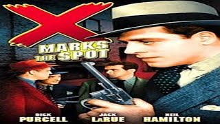 X Marks the Spot - 1942 - Dick Purcell , Helen Parrish - Director George Sherman - FULL MOVIE
