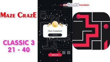 Maze CrazE | Classic 3 | Level 21 - 40 | All Answers | Walkthrough