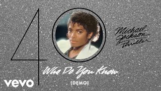 Смотреть клип Michael Jackson - Who Do You Know (Demo - Official Audio)