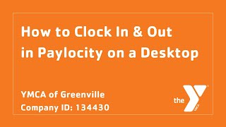 How to clock in and out using Paylocity on a Desktop