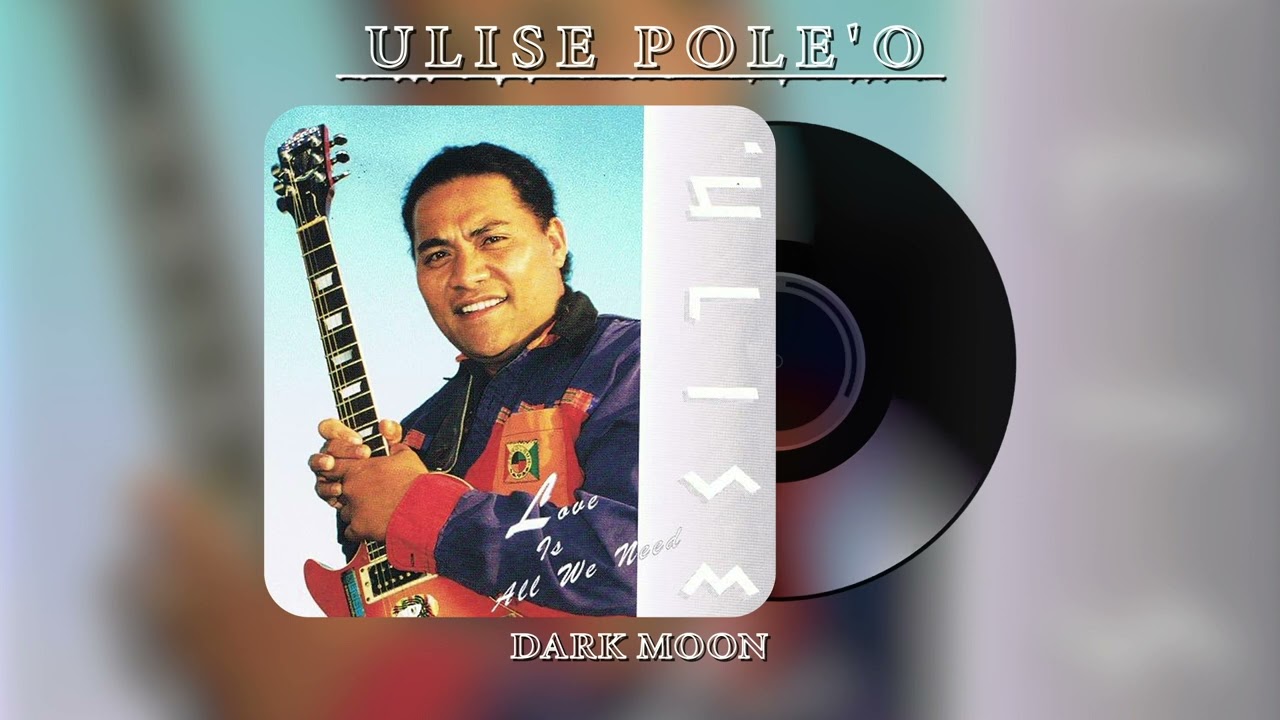 Watch 'Ulise Pole'o - Dark Moon (Audio) on YouTube Watch 'Ulise Pole'o - Dark Moon (Audio) on YouTube