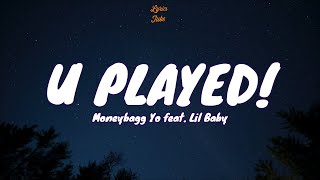 🎧 Moneybagg Yo – U Played (feat. Lil Baby) |  Lyric video Resimi