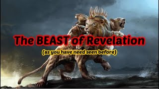 The BEAST of Revelation as you have never understood before