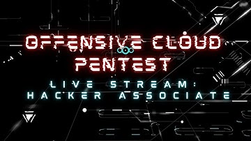 Offensive Cloud Penetration Testing | Hacking Azure, GCP and AWS  Cloud | Cloud Security Series
