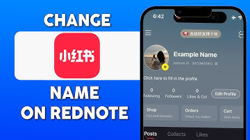 How to Change Name On Rednote App - Easy Guide