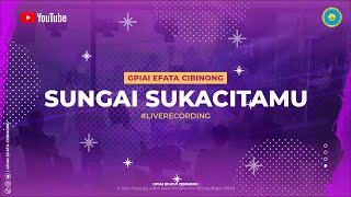 Gpiai Efata Cibinong  Sungai Sukacitamu