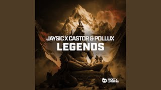 Legends - JaySic, Castor & Pollux