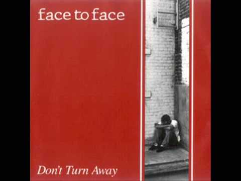 Face to face - Dont turn away - YouTube