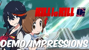 Kill La Kill IF Demo/Impressions