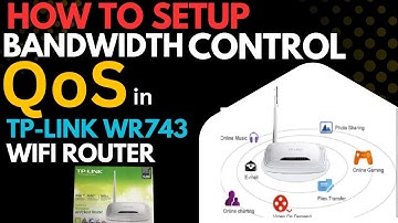 TP Link WR743 Bandwidth Control (QoS) configuration