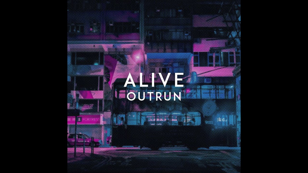Watch ALIVE - OUTRUN (Original Mix) on YouTube Watch ALIVE - OUTRUN (Original Mix) on YouTube