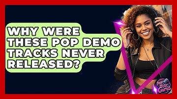 Why Were These Pop Demo Tracks Never Released? - Pop Music Gurus
