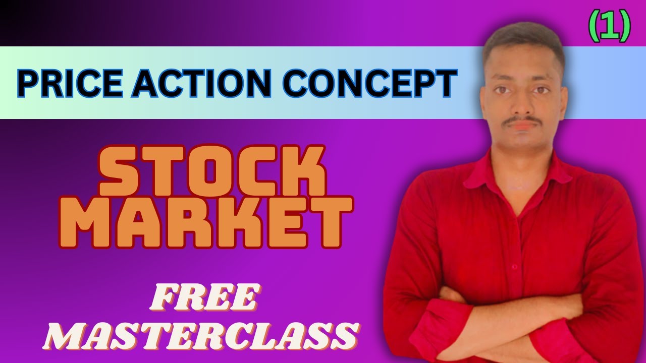 PRICE ACTION CONCEPT || STOCK MARKET FREE MASTERCLASS || LECTURE-1 ...