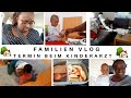 Familien vlog / Kinderarzt Termin/ U6