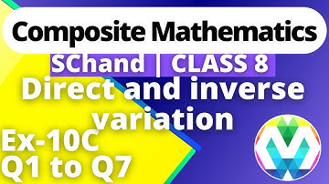 Q1 to Q7 | Ex-10C | Class 8 | Direct and inverse variation | SChand Composite Maths | myhelper