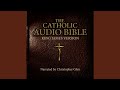 Chapter 501.2 & Chapter 502.1 - The Catholic Audio Bible