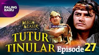 Tutur Tinular Episode 27 [Pemberontakan Patih Nambi]