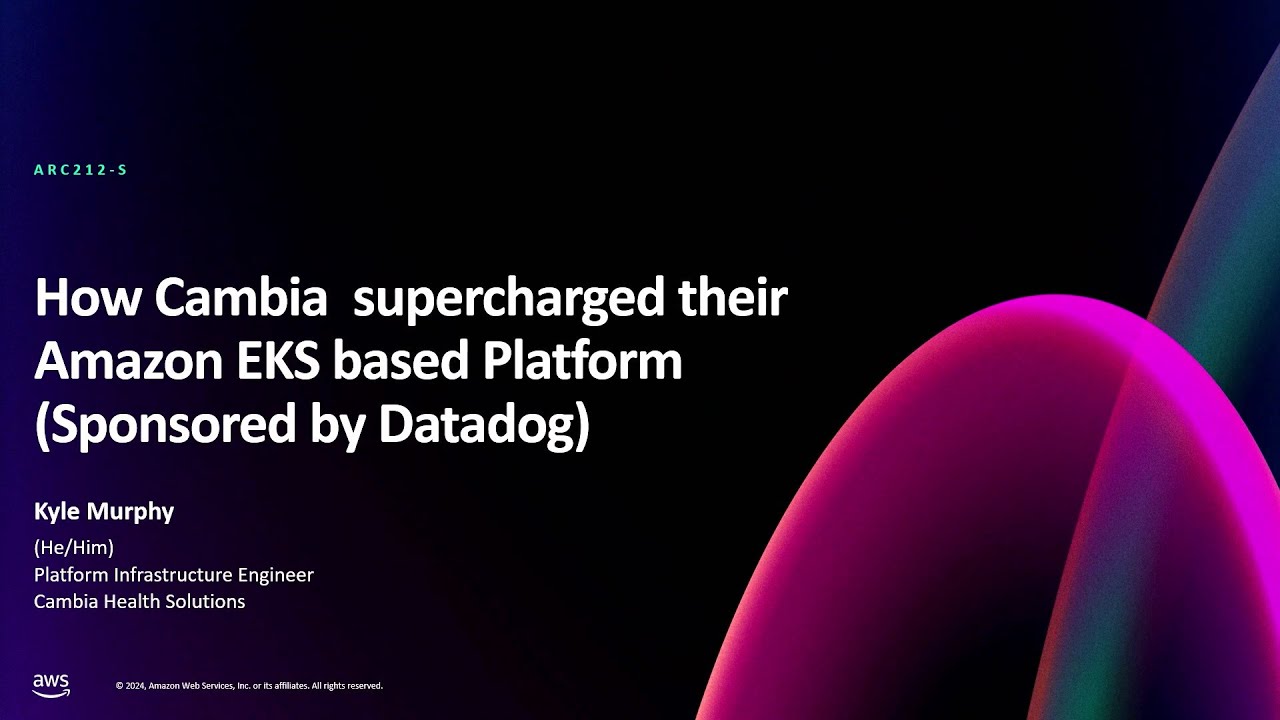 AWS re:Invent 2024 - How Cambia supercharged their Amazon EKS based platform (ARC212)