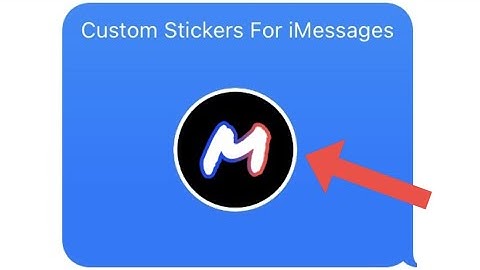 How To Make And Send Custom Stickers For iMessages!