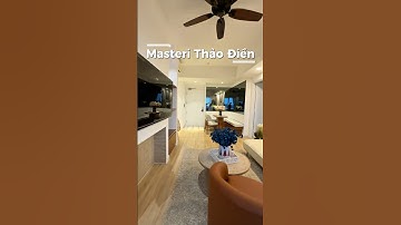 Masteri Thảo Điền - Q2 | CÓ SỔ | 2PN 2WC #canhoquan2 #masterithaodien