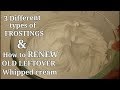 How to make 3 DIFFERENT FROSTINGS | WHIPPED CREAM | BUTTERCREAM | WHIPPED CREAM BUTTERCREAM FROSTING