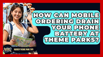 How Can Mobile Ordering Drain Your Phone Battery At Theme Parks? - Insider Theme Park Tips
