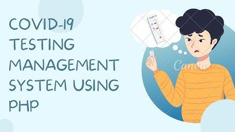 CMS | Covid-19 Testing management System using PHP Project