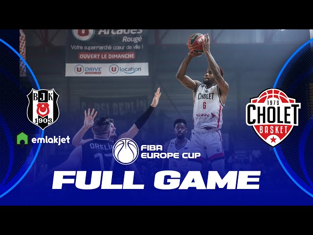 Besiktas JK v Cholet Basket, Full Basketball Game