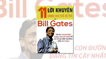 Audiobook 11 Lời Khuyên Dành Cho Thế Hệ Trẻ Của Bill Gates