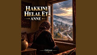 Hakkını Helal Et Anne