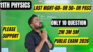 11Th Physics Last Night 6070 Or 50 P Public Exam 2026