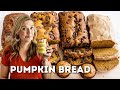 EASY Pumpkin Bread FIVE Ways