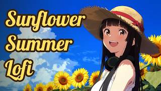 Sunflower Fields in Summer 🌻☀️ A Bright Lazy Afternoon — Japanese Lofi to Relax / Study / Sleep
