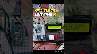 💀☠️GPS Real Time Clock using🥳 Arduino Nano | Live Date &amp; Time without RTC Module😱