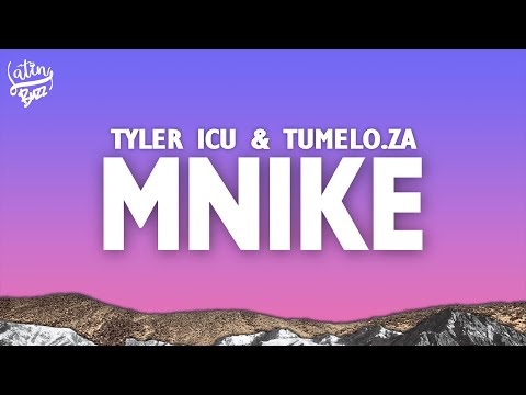 Tyler ICU Tumelo Za Mnike Lyrics Ft DJ Maphorisa Nandipha808 Ceeka RSA Tyron Dee
