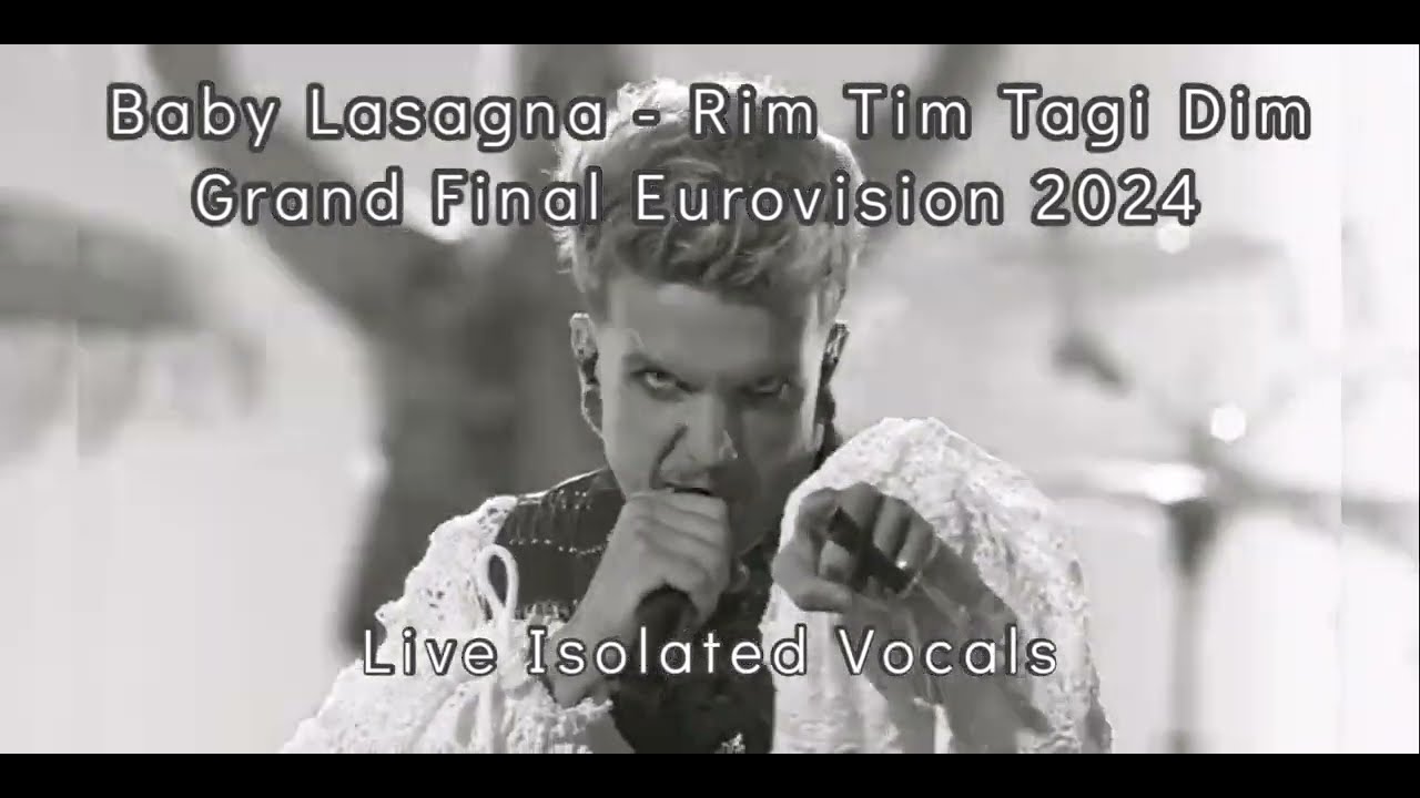Baby Lasagna Rim Tim Tagi Dim Grand Final Eurovision 2024(Live
