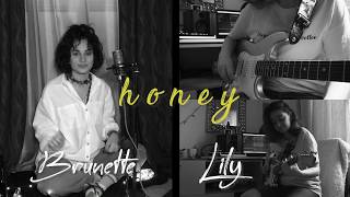 Video thumbnail of "Brunette ft. Lily - Honey (Johnny Balik Cover) #QuarantineCover"