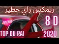  2020         rai remix 2020  toop  8d compilation rai 2020