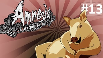 Amnesia: A Machine for Pigs - Part 13 - Getting Chased D;