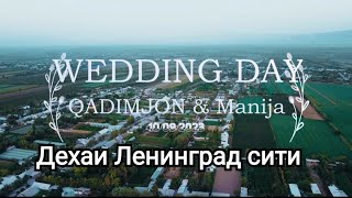 Wedding Day Qadamjon &Maniha Дехаи Ленинград Калхозобод 2023