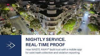 Case Study: Leader in Valet Trash Removal Creates Transparency with Real-Time Reporting.