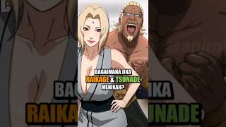 Bagaimana jika Raikage menikahi Tsunade? #shorts